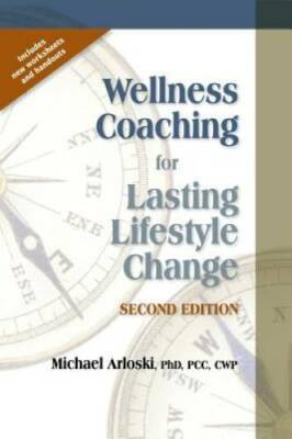 Wellness Coaching for Lasting Lifestyle Change - Second Edition - GOOD