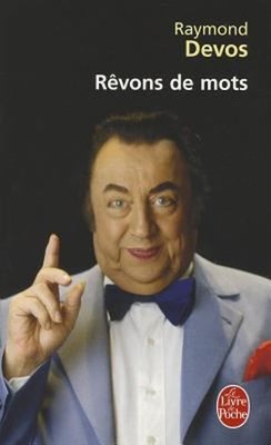 Revons de Mots Paperback Raymond Devos