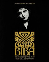 Biba | The Fashion Brand That Defined A Generation | Barbara Hulanicki (U. A.)