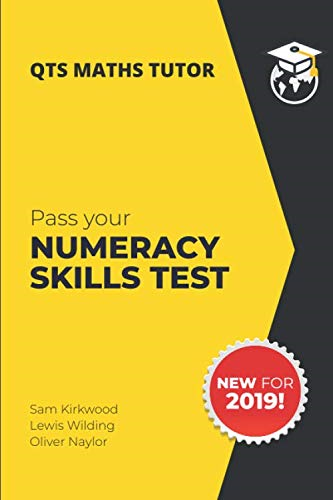 Pass your Numeracy Skills Test (NEW 2019) - Kirkwood, Mr Sam