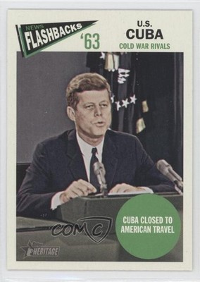 2012 Topps Heritage News Flashbacks John F Kennedy US Cuba #NF-UC 0c4