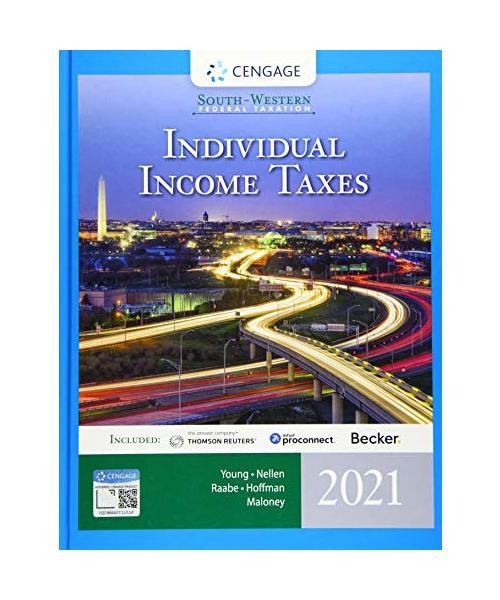 South-Western Federal Taxation 2021: Individual Income Taxes
