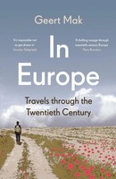 Geert Mak | In Europe | Taschenbuch | Englisch (2008) | 878 S.