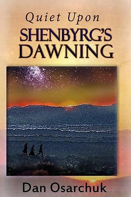Quiet Upon Shenbyrgs Dawning By Traci Meek - New Copy - 9780692678114