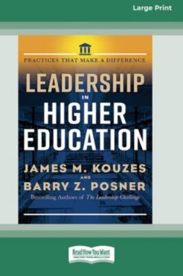 Leadership in Higher Education: Practices That Make A Difference [Standard Large