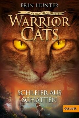 Warrior Cats - Das gebrochene Gesetz. Schleier aus Schatten | Hunter, Erin