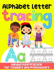 Alphabet Letter Tracing Handwriting Practice for Toddlers and Preschoolers: Lear