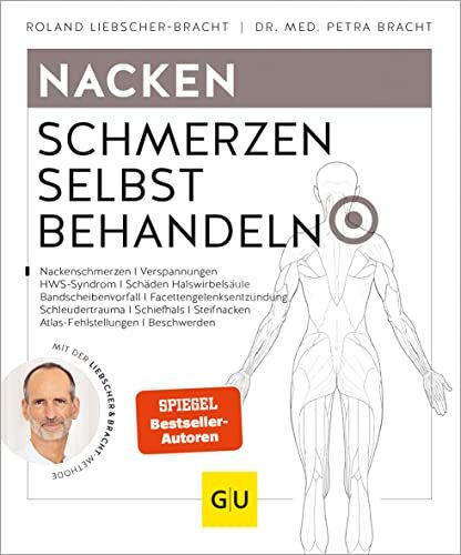 Roland Liebsche Nacken Schmerzen selbst behandeln: Halswirbelschmerz (Tascabile)