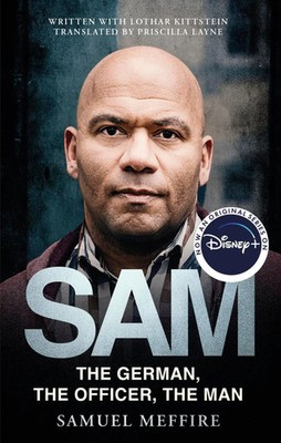 Samuel Meffire (u. a.) | Sam: As featured on Disney+ as Sam - A Saxon | Buch