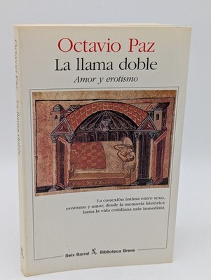 La Llama Doble Amor y Erotismo Octavio Paz 1993