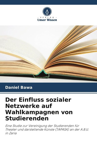 Daniel Bawa | Der Einfluss Sozialer Netzwerke Auf Wahlkampagnen Von Studierenden-image