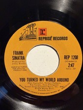 Frank Sinatra “You Turned My World Around” Reprise 7” 45 Strong VG+