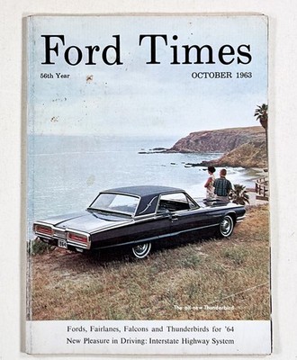 1963 Oct FORD TIMES The New Interstate System '64 FORD LINE Women Drivers MORE