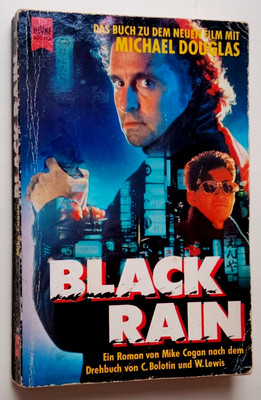 Black Rain - Das Buch zum Film - Roman - Mike Cogan - Deutsche Erstausgabe, Buch