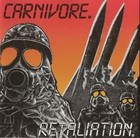 CARNIVORE - RETALIATION   VINYL LP NEW
