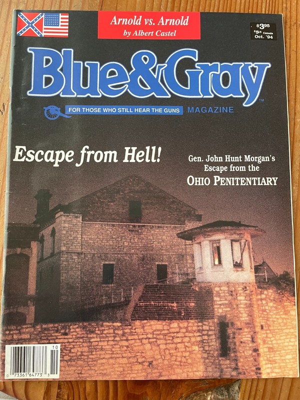 Blue & Gray Civil War Magazine ~ Vol 12 Issue 1 ~ Oct 1994 ~ Ohio Prison Escape