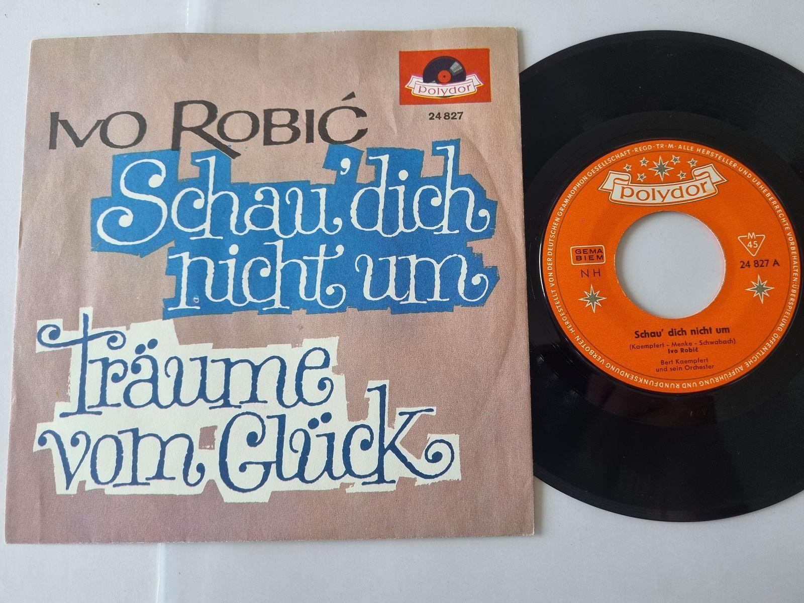 7"" Single Ivo Robic - Schau' dich nicht um Vinyl Germany