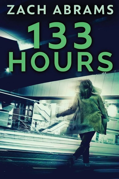 Zach Abrams | 133 Hours | Taschenbuch | Englisch (2021) | Next Chapter-image