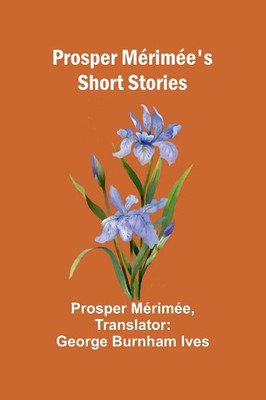 Prosper Mérimée | Prosper Mérimée's Short Stories | Taschenbuch | Englisch