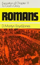 Romans: An Exposition of Chapter 11 to God's Glory By David Mart