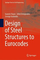 Design Of Steel Structures To Eurocodes Ioannis Vayas