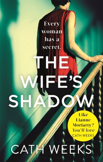 The Wifes Shadow by Cath Weeks PAPERBACK 9780349418704