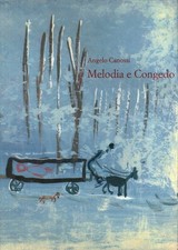 Melodia e Congedo - Angelo Canossi (Istituzione della memoria "A. Canossi")