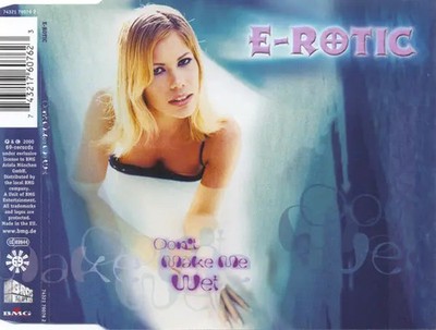 CD SINGLE E-Rotic Dont Make Me Wet 69 Records
