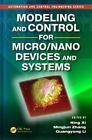 Modeling and Control for Micro/Nano Devices and Systems by Taylor & Francis Inc (Hardback, 2013)