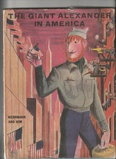 THE GIANT ALEXANDER IN AMERICA. By Frank Herrmann and George Him: 1968