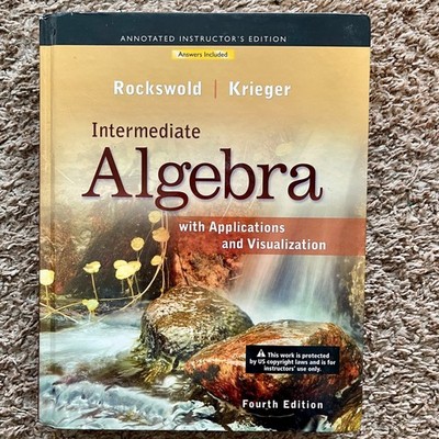 TEACHER S ANSWERS Intermediate Algebra with Applications & Visualization 4 Ed