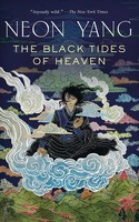 THE Black Tides OF Heaven Neon Yang Taschenbuch Kartoniert / Broschiert Englisch