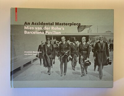 Accidental Masterpiece: Mies van der Rohe's Barcelona-Pavillion, Hardcover 