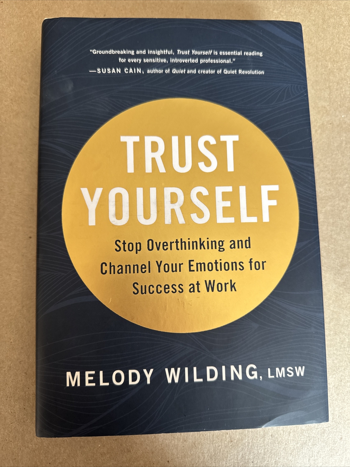 Trust Yourself (2021 HC) Melody Wilding Success Work Emotions Self Help Esteem