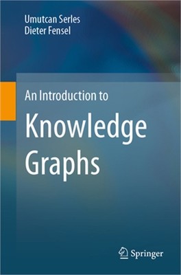 An Introduction to Knowledge Graphs (Paperback or Softback)