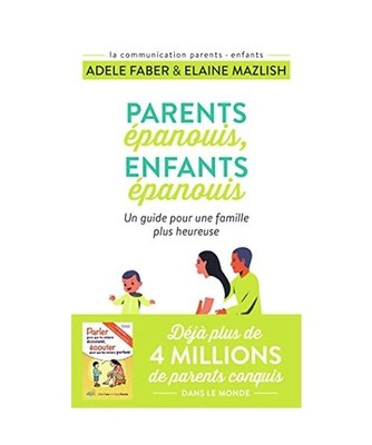 Parents epanouis, enfants epanouis: Un guide pour une famille plus heureuse, Fab