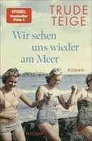 Teige, Trude/Wir Sehen Uns Wieder Am Meer Trude Teige