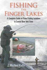 Fishing the Finger Lakes: A Complete - Paperback, by Kelly J. Michael - Good