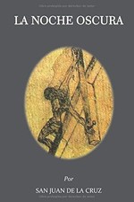 LA NOCHE OSCURA (SPANISH EDITION) By De San Juan La Cruz **BRAND NEW**