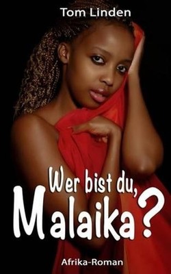Wer Bist Du, Malaika? by Tom Linden (German) Paperback Book