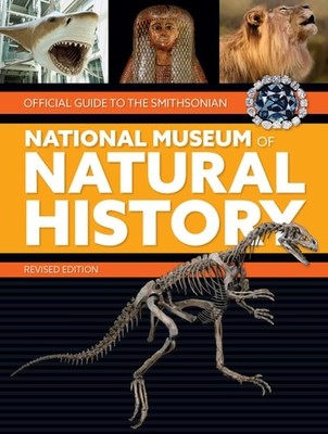 Official Guide To The Smithsonian National Museum of Natural History, Smithsonia