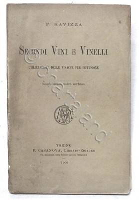 F. Ravizza - Zweitweine und Vinelli: Verwendung Trester zur Verbreitung - 1900