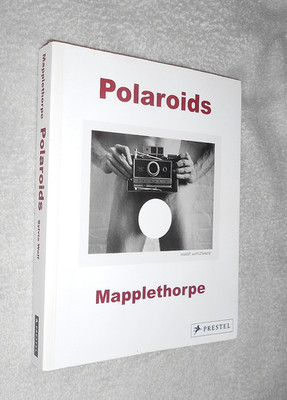 POLAROIDS. MAPPLETHORPE. SYLVIA WOLF. PHOTOGRAPHY. 2013 ILLUSTRATED SOFTCOVER