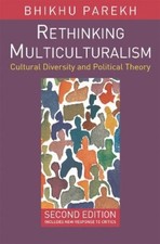 Bhikhu Parekh Rethinking Multiculturalism (Pa...