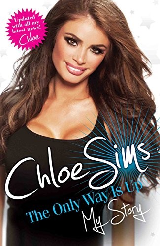 Chloe Sims - the Only Way is Up - My Story,Chloe Sims- 978178219