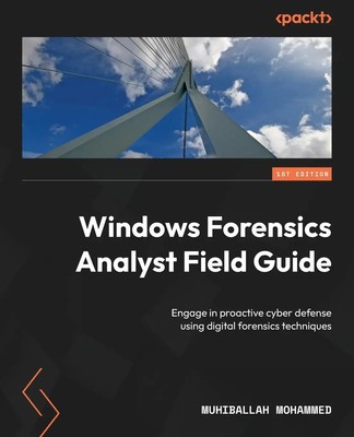 Muhiballah Mohammed | Windows Forensics Analyst Field Guide | Taschenbuch (2023)
