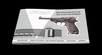 Walther Auto Pistol Model P 38 Cal. 9 mm Parabellum Owner's Manual