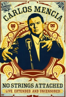 Carlos Mencia : No Strings Attached [Live, Extended and Uncensored] - (DVD) 