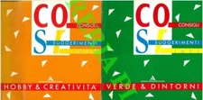 AA. VV. - Co.S.I'. Consigli Suggerimenti Idee. Casa & fantasia. Economia & econ