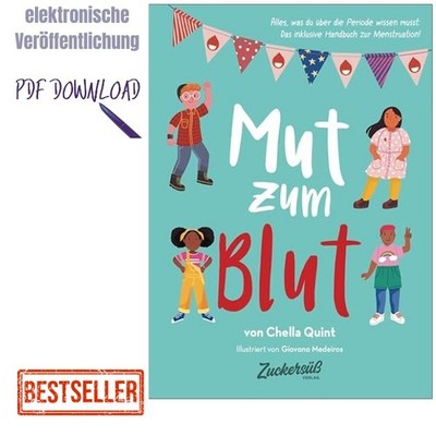 2021 Mut zum Blut: Alles, was du über die Periode , Chella Quint